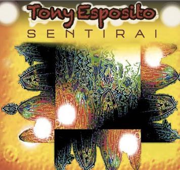 Tony Esposito - Sentirai