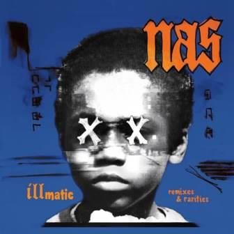 Nas - Illmatic Remixes & Rarities